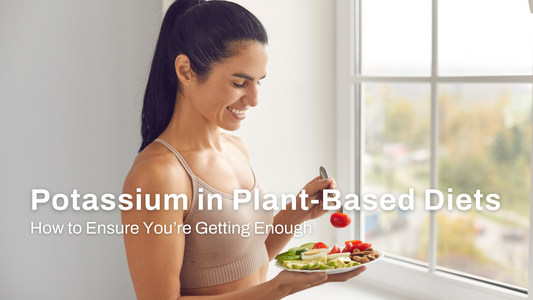 Potassium in Plant-Based Diets: How to Ensure You’re Getting Enough