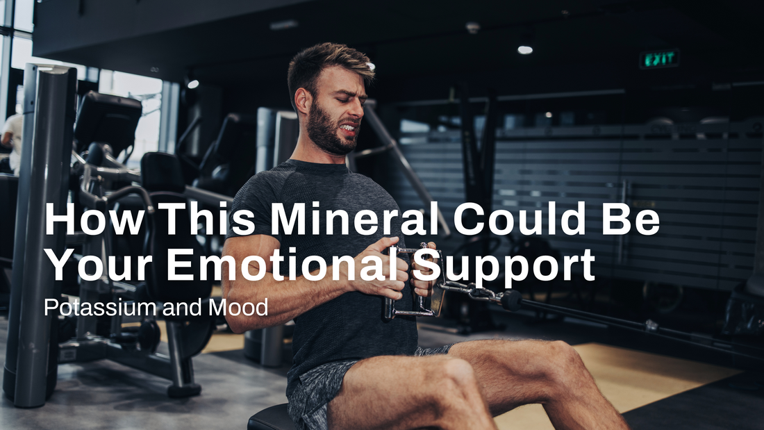 Potassium and Mood: How This Mineral Could Be Your Emotional Support