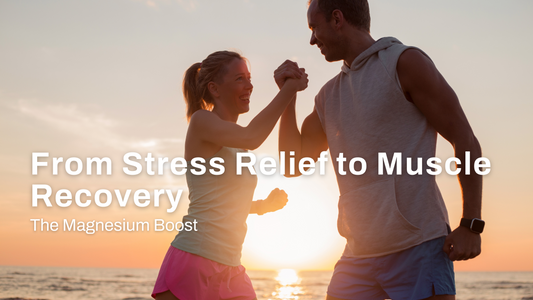 The Magnesium Boost: From Stress Relief to Muscle Recovery