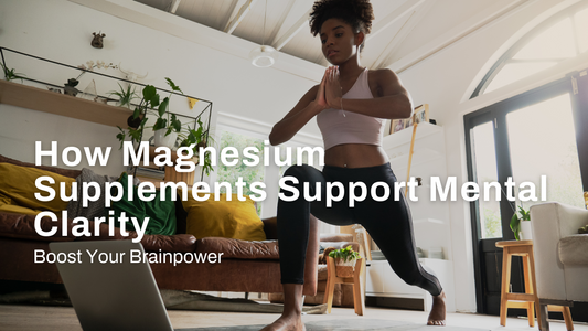 Boost Your Brainpower: How Magnesium Supplements Support Mental Clarity