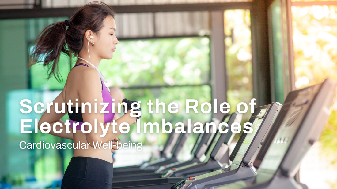 Balancing Act: Scrutinizing the Role of Electrolyte Imbalances in Cardiovascular Well-being