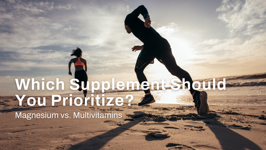 Magnesium vs. Multivitamins: Which Supplement Should You Prioritize?