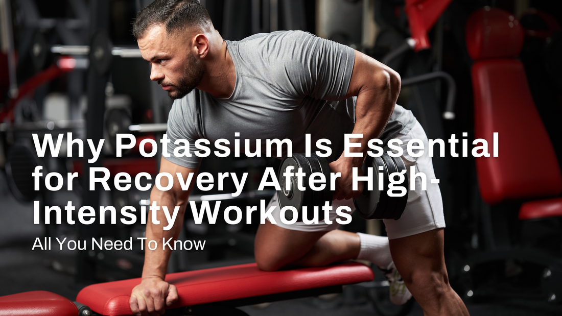 Why Potassium Is Essential for Recovery After High-Intensity Workouts