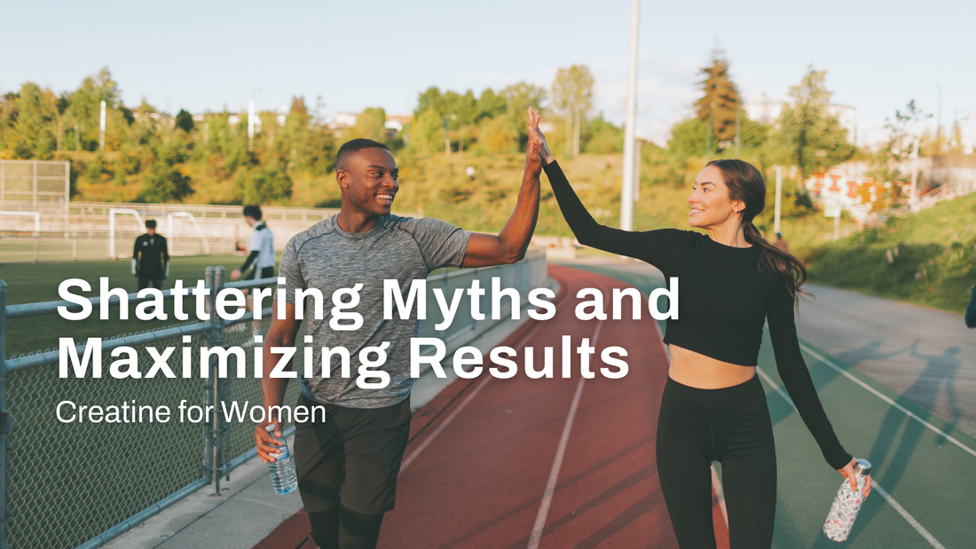 Creatine for Women: Shattering Myths and Maximizing Results