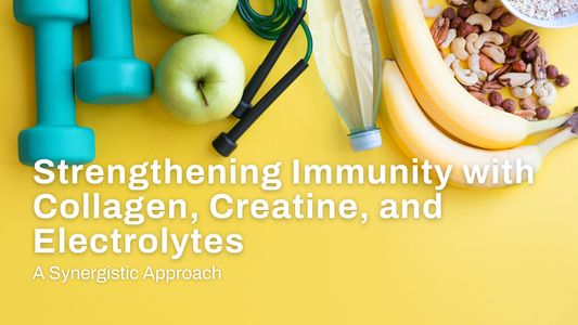 Strengthening Immunity with Collagen, Creatine, and Electrolytes: A Synergistic Approach