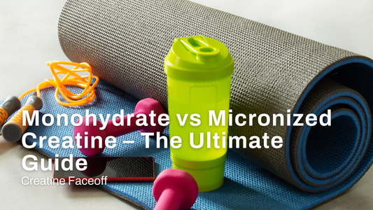 Creatine Faceoff: Monohydrate vs Micronized Creatine – The Ultimate Guide