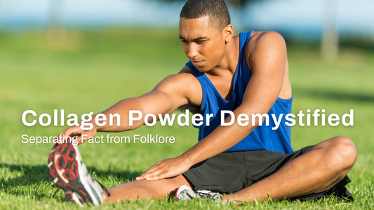 Collagen Powder Demystified: Separating Fact from Folklore