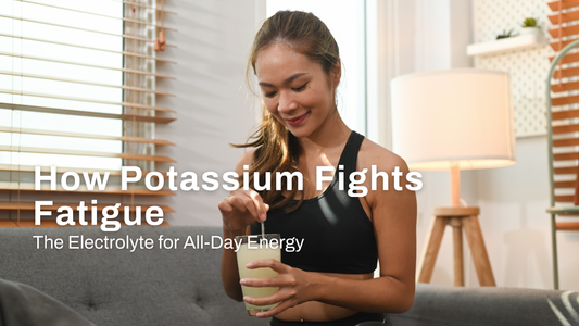 How Potassium Fights Fatigue: The Electrolyte for All-Day Energy