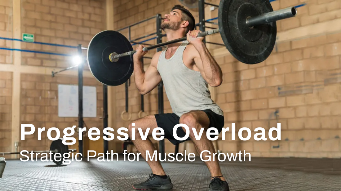 Progressive Overload: Strategically Increasing Training Intensity for Continuous Muscle Growth