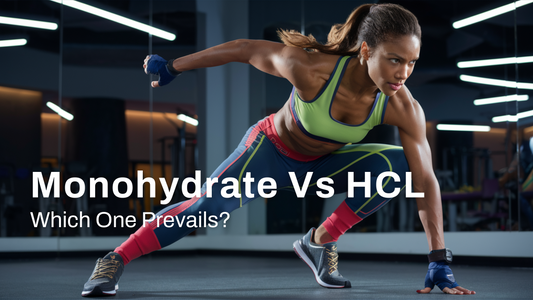 Creatine Showdown: Monohydrate Versus HCL - Which Prevails?