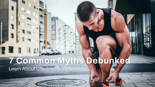 7 Myths About Creatine Supplements Debunked